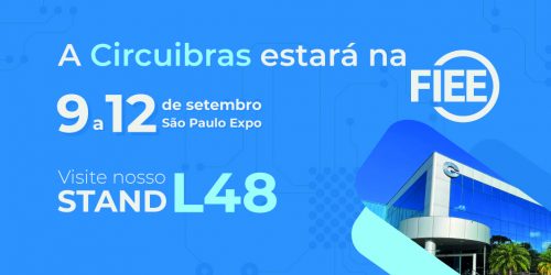 A Circuibras estará presente na FIEE 2025
